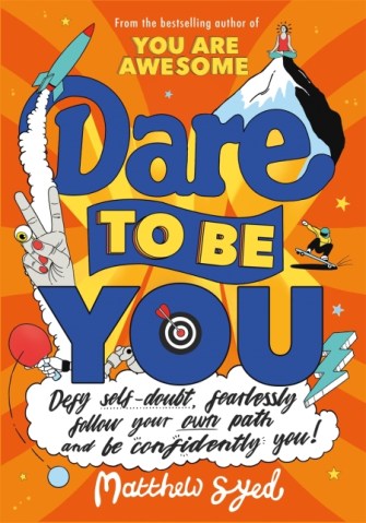 Dare to Be You by Matthew Syed